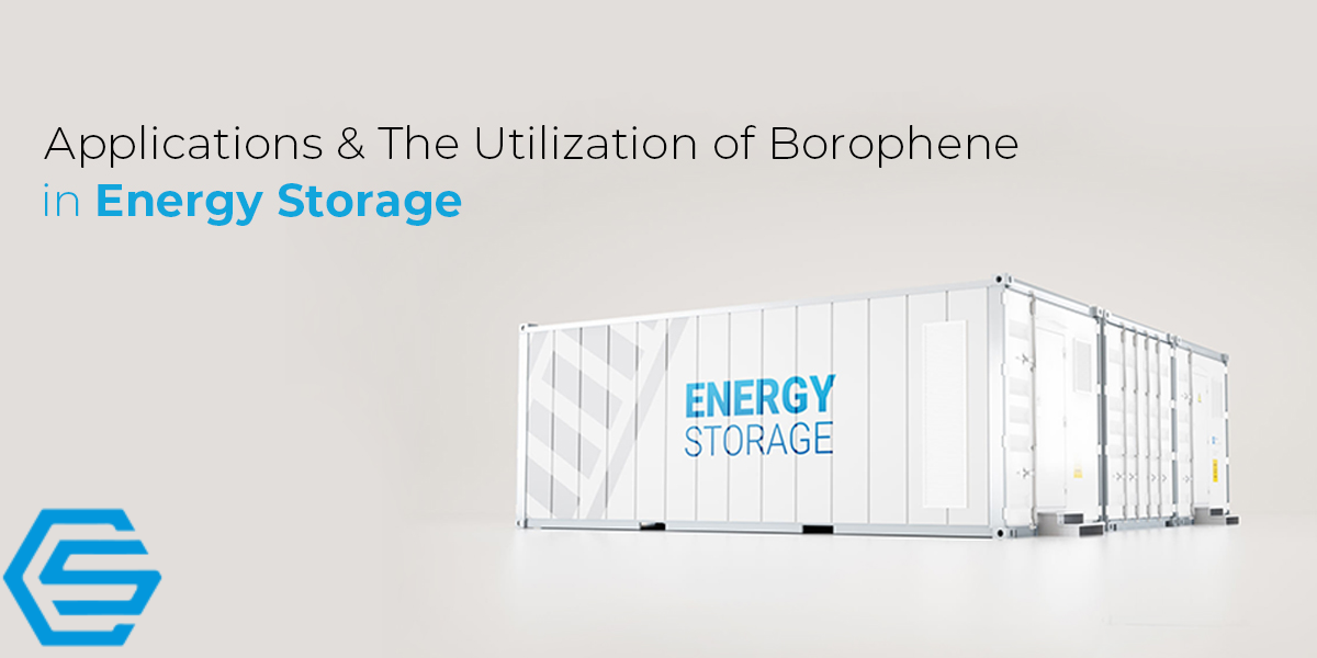 Applications and The Utilization of Borophene in Energy Storage