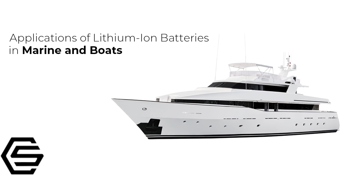Applications of Lithium-Ion Batteries in Marine and Boats
